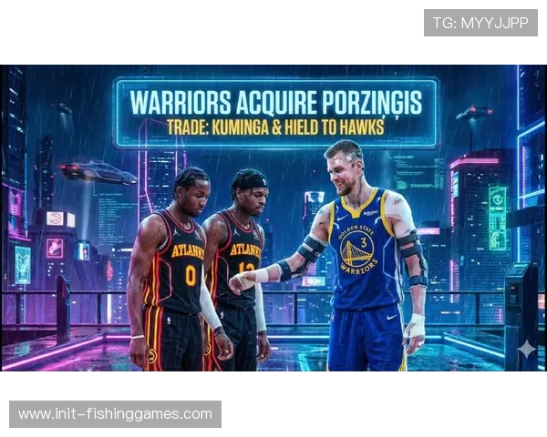 勇士迎回库里波尔津吉斯，全明星赛后实力不容小觑但健康成隐患